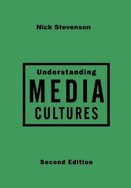 Understanding Media Cultures 2/e