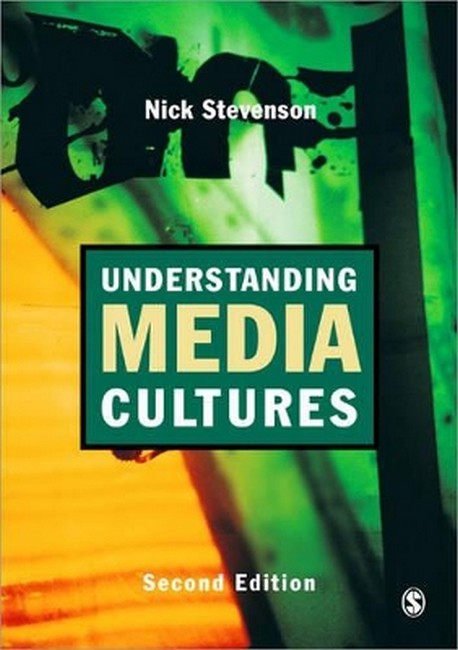 Understanding Media Cultures 2/e