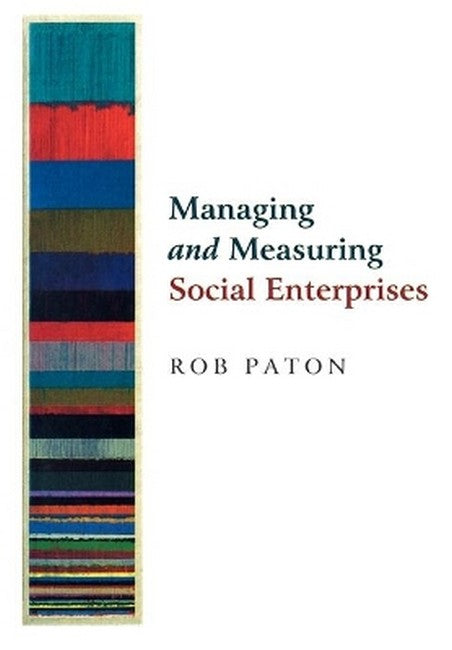 Managing and Measuring Social Enterprises