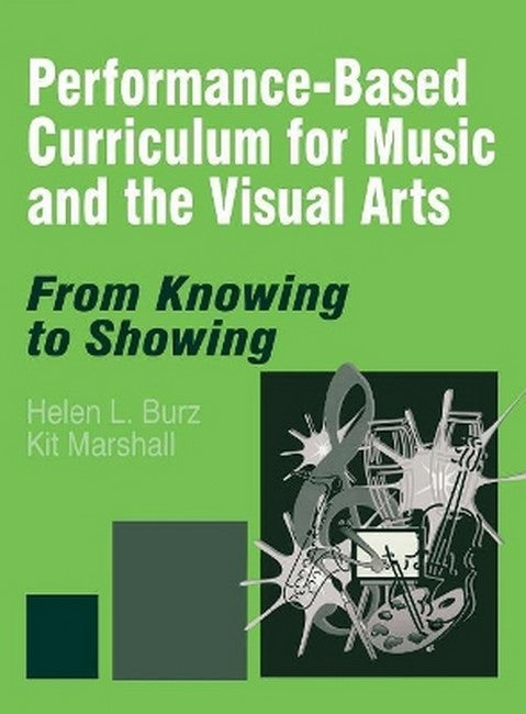 Performance-Based Curriculum for Music and the Visual Arts