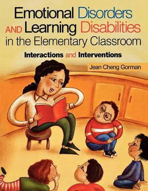 Emotional Disorders and Learning Disabilities in the Elementary Classroom