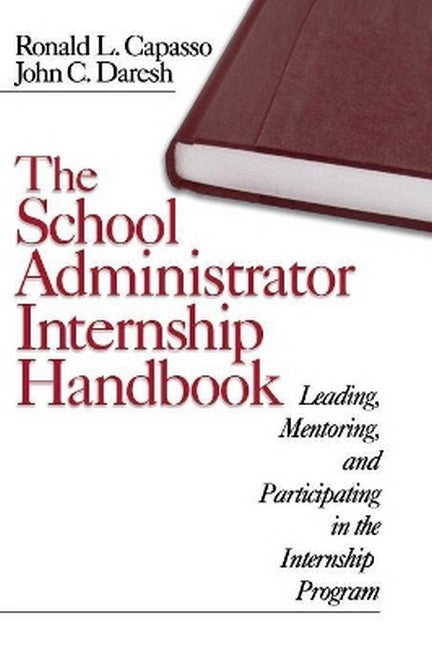 The School Administrator Internship Handbook