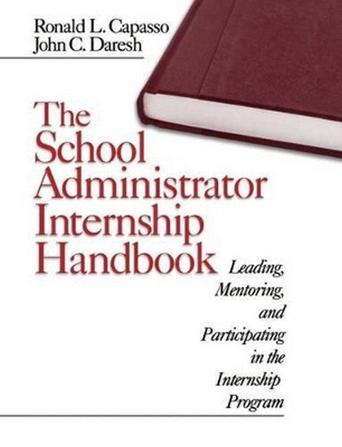 The School Administrator Internship Handbook