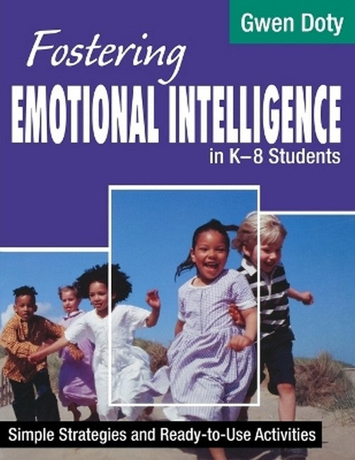 Fostering Emotional Intelligence in K-8 Students