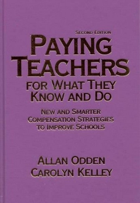 Paying Teachers for What They Know and Do 2/e