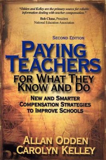 Paying Teachers for What They Know and Do 2/e