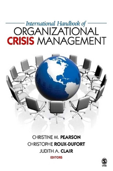 International Handbook of Organizational Crisis Management
