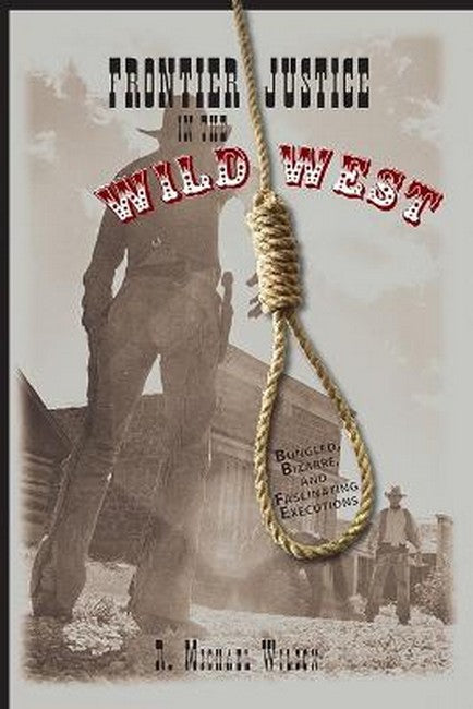 Frontier Justice in the Wild West