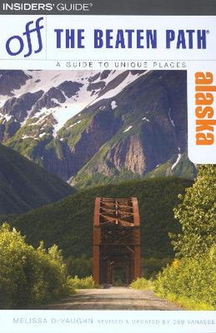 Alaska Off the Beaten Path (R) 6/e