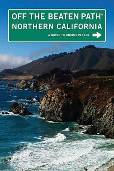 Northern California Off the Beaten Path, 8/e