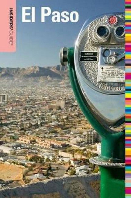Insiders' Guide (R) to El Paso