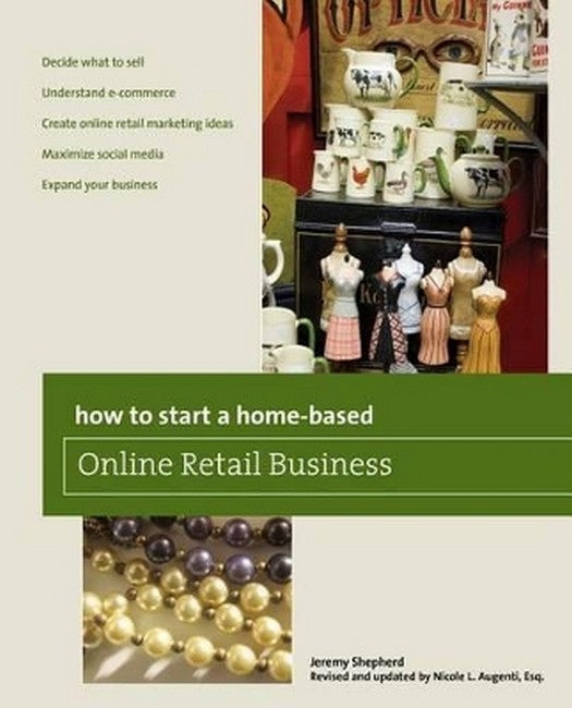 How to Start a Home-based Online Retail Business 2/e