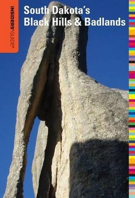 Insiders' Guide (R) to South Dakota's Black Hills & Badlands 6/e