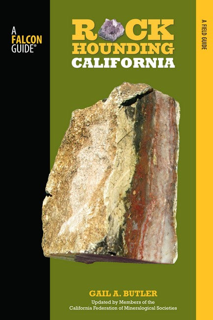 Rockhounding California 2/e