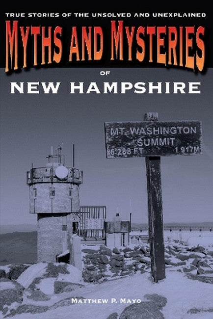Myths and Mysteries of New Hampshire