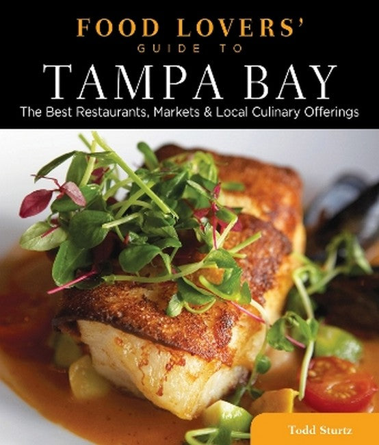 Food Lovers' Guide to (R) Tampa Bay