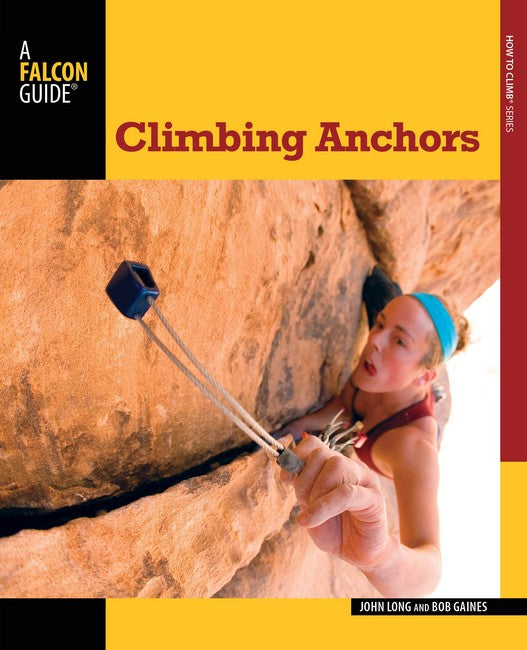 Climbing Anchors 3/e