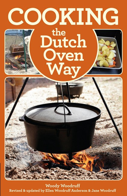 Cooking the Dutch Oven Way 4/e