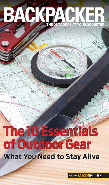 Backpacker Magazine's the 10 Essentials of Outdoor Gear