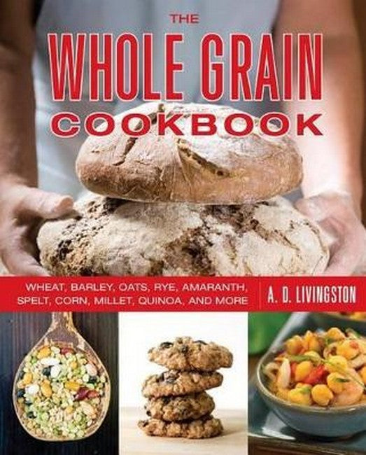 Whole Grain Cookbook 2/e