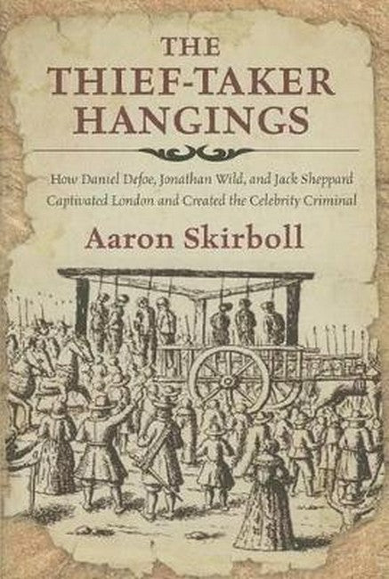 The Thief-Taker Hangings