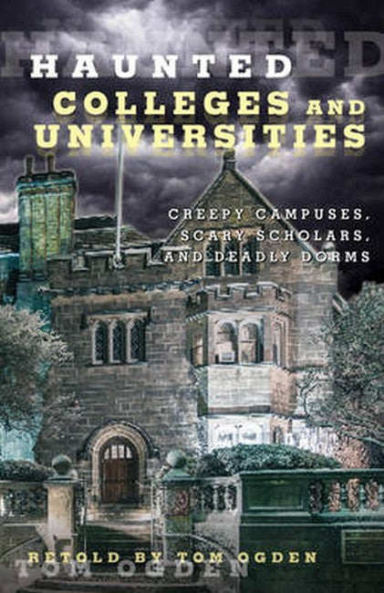 Haunted Colleges and Universities