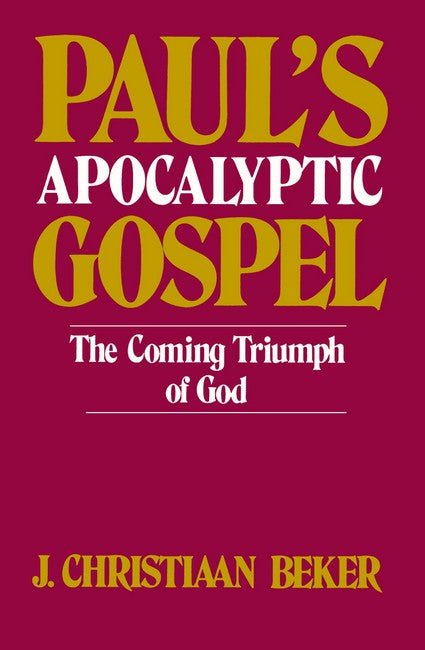 Paul's Apocalyptic Gospel