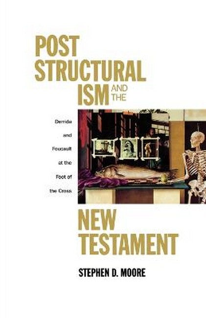 Post Structuralism and the New Testament