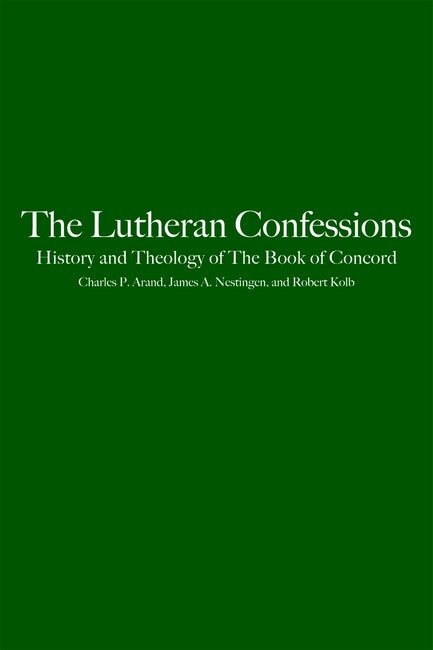 The Lutheran Confessions