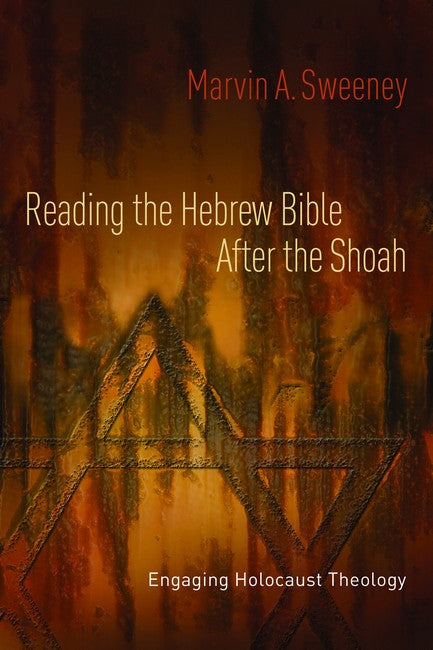 Reading the Hebrew Bible after the Shoah