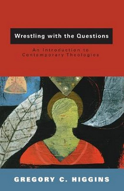 Wrestling with the Questions