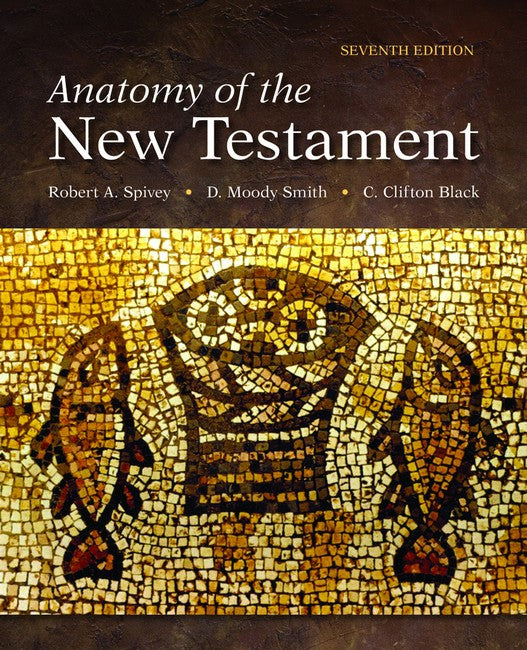 Anatomy of the New Testament 7/e