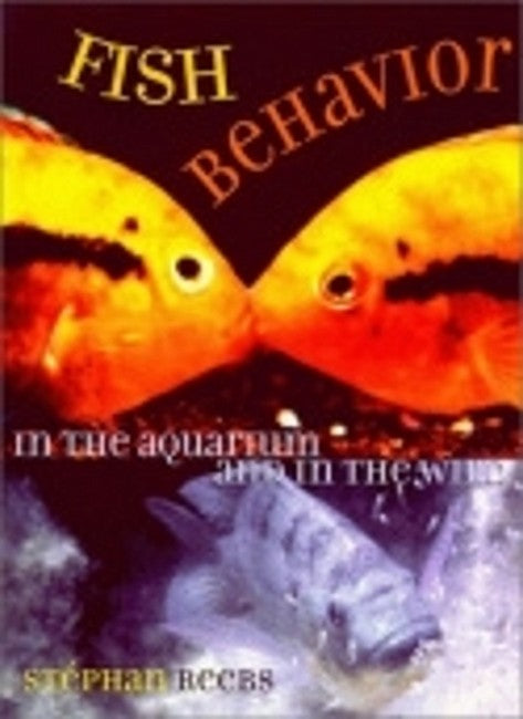 Fish Behavior in the Aquarium and in the Wild