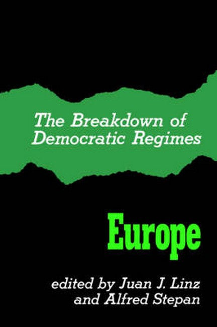 The Breakdown of Democratic Regimes