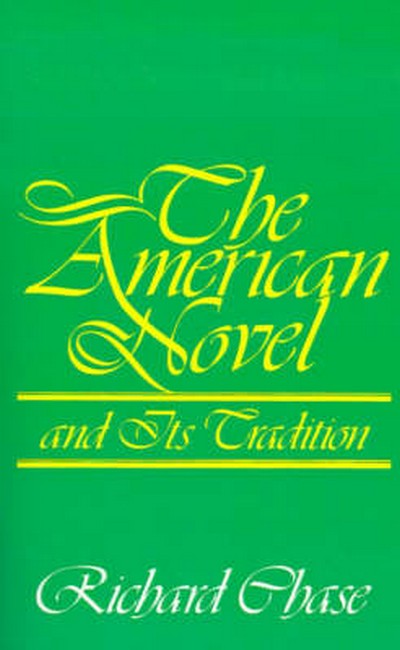 The American Novel and Its Tradition