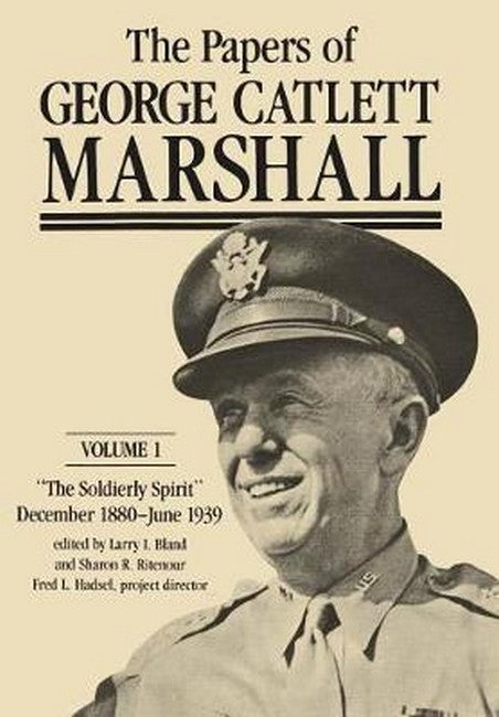 The Papers of George Catlett Marshall