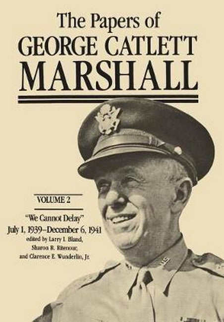 The Papers of George Catlett Marshall