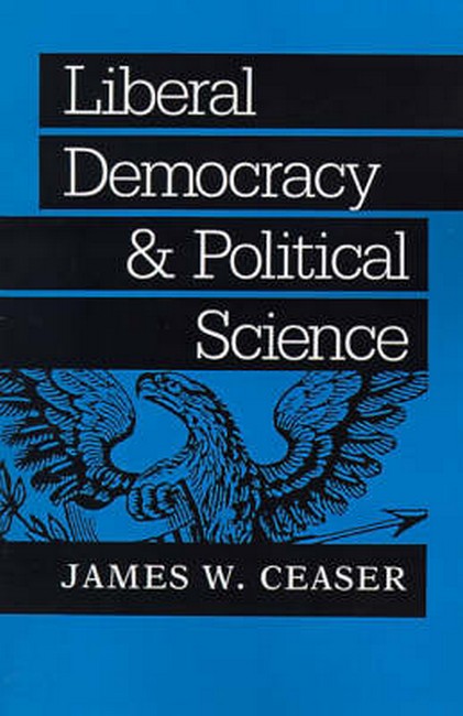 Liberal Democracy and Political Science