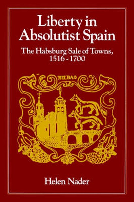 Liberty in Absolutist Spain