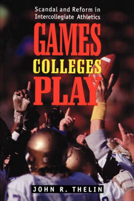 Games Colleges Play: