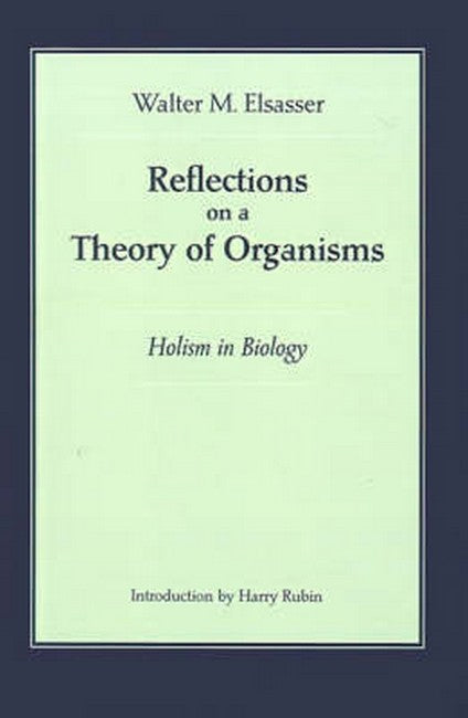 Reflections on a Theory of Organisms