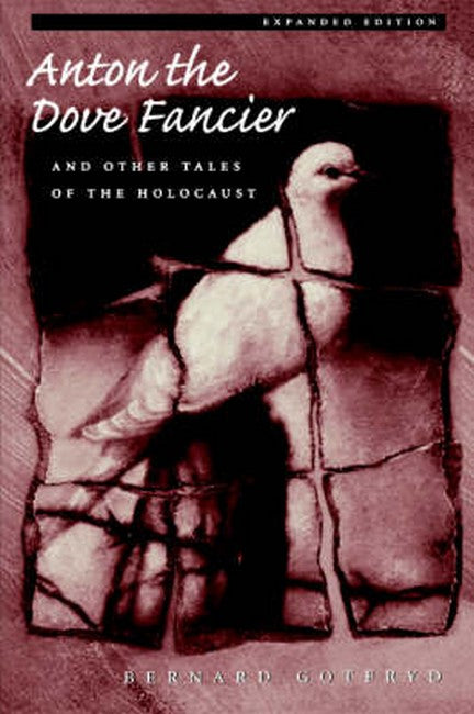 Anton the Dove Fancier and Other Tales of the Holocaust