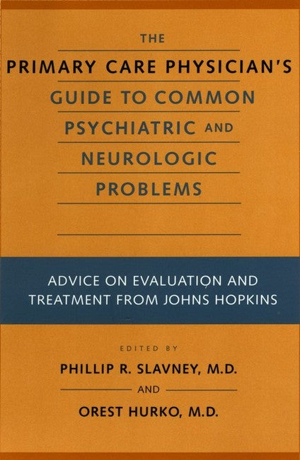 The Primary Care Physician's Guide to Common Psychiatric and Neurologic