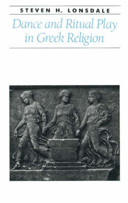 Dance and Ritual Play in Greek Religion