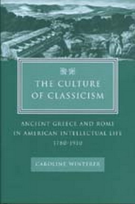 The Culture of Classicism