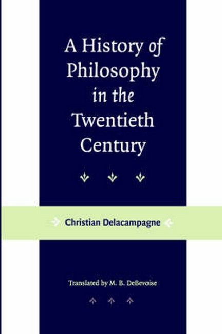 A History of Philosophy in the Twentieth Century