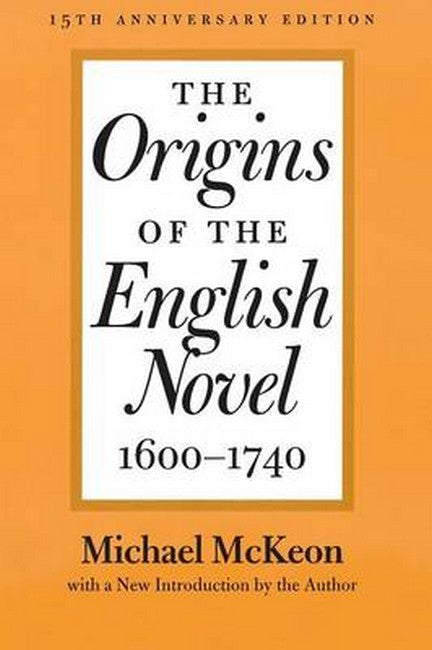 The Origins of the English Novel, 1600-1740 15/e