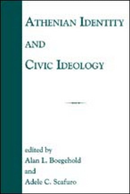 Athenian Identity and Civic Ideology