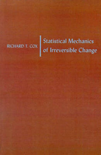 Statistical Mechanics of Irreversible Change