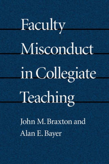 Faculty Misconduct in Collegiate Teaching (POD)